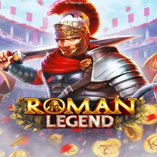 Discover the Thrill of RomanLegend: An Engaging Odyssey in W79 Cassino
